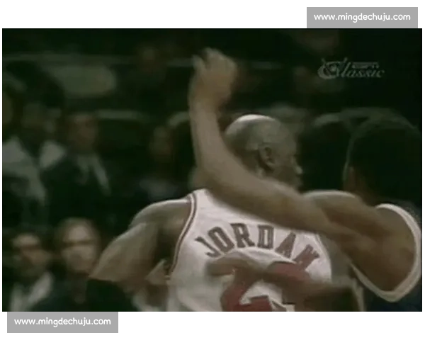 奥拉朱旺对决乔丹两大传奇巅峰实力与时代影响之终极比较全面解析